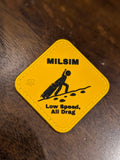 Milsim: Low Speed, All Drag