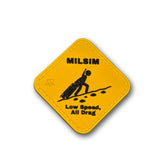 Milsim: Low Speed, All Drag